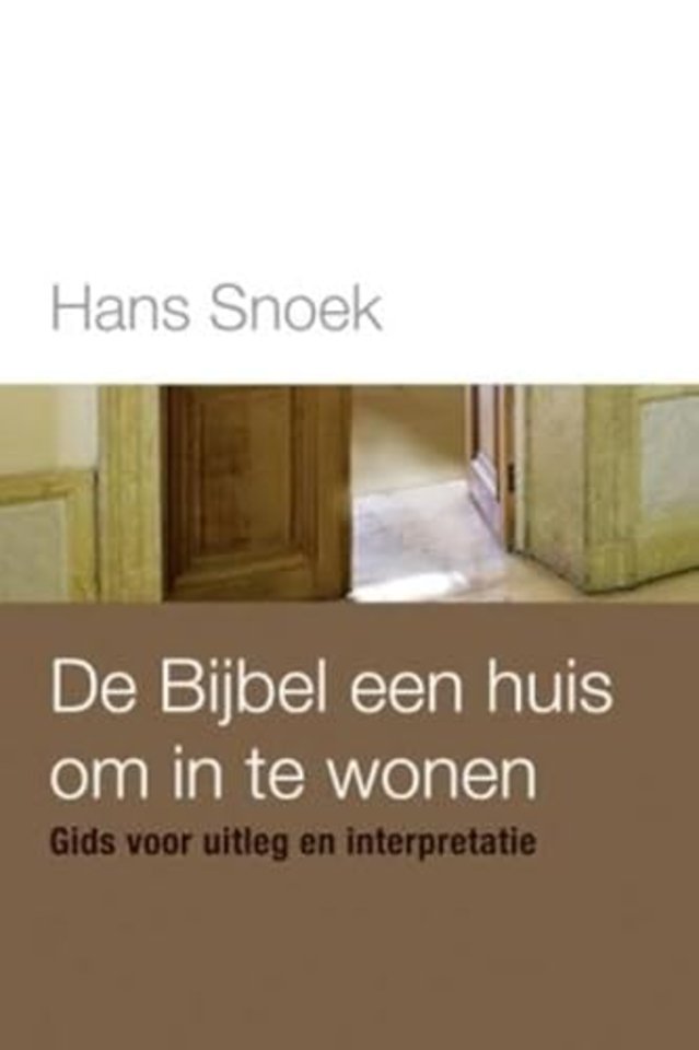 De bijbel een huis om in te wonen gids voor uitleg en interp
