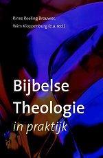 Bijbelse theologie in praktijk