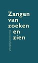 Zangen van zoeken en zien Zangen van zoeken en zien