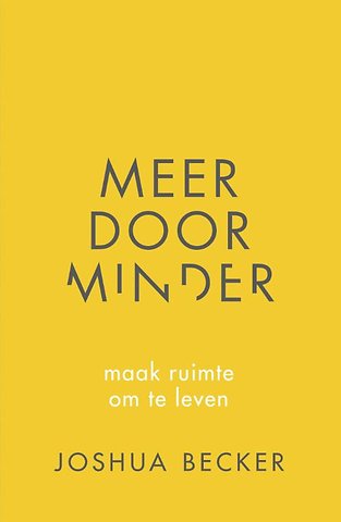 Meer door minder