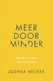 Meer door minder