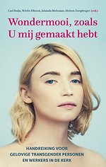 Wondermooi, zoals U mij gemaakt hebt