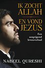 Ik zocht Allah en vond Jezus