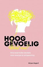Hooggevoelig, wat nu?