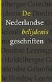 De Nederlandse Belijdenisgeschriften