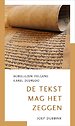De tekst mag het zeggen