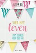Vier het leven