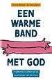 Een warme band met God