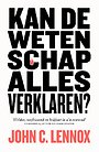 Kan de wetenschap alles verklaren? Kan de wetenschap alles verklaren?