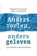 Anders voelen, anders geloven Anders voelen, anders geloven