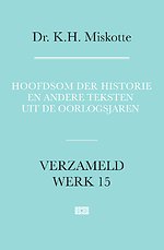 Hoofdsom der historie en andere teksten uit de oorlogsjaren