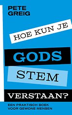 Hoe kun je Gods stem verstaan?
