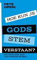 Hoe kun je Gods stem verstaan?