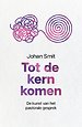 Tot de kern komen