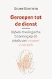 Geroepen tot de dienst