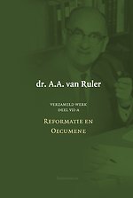 Verzameld werk 7a-Reformatie en oecumene