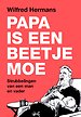 Papa is een beetje moe