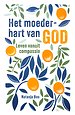 Het moederhart van God