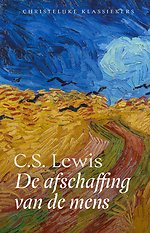 De afschaffing van de mens - Christelijke klassieker