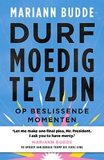 Durf moedig te zijn