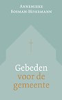 Gebeden voor de gemeente Gebeden voor de gemeente