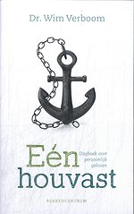 Eén houvast / Dagboek over persoonlijk geloven