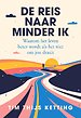 De reis naar minder ik