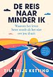 De reis naar minder ik