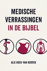 Medische verrassingen in de Bijbel
