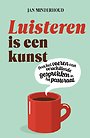 Luisteren is een kunst