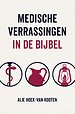 Medische verrassingen in de Bijbel