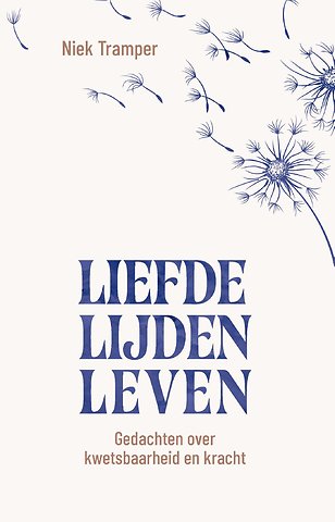Liefde, lijden, leven