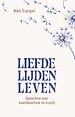 Liefde, lijden, leven