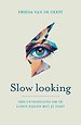 Slow looking