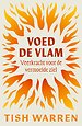 Voed de vlam