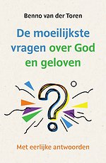De moeilijkste vragen over God en geloven