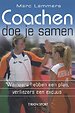Coachen doe je samen Coachen doe je samen
