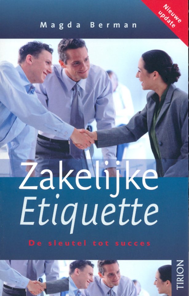 Zakelijke etiquette Zakelijke etiquette