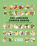 50 x meer lunchen zonder brood