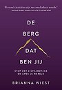 De berg, dat ben jij De berg, dat ben jij