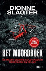 Het Moordboek: De meest bizarre cold cases in Nederland