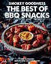 Smokey Goodness - The Best of BBQ Snacks