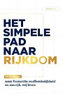 Het simpele pad naar rijkdom Het simpele pad naar rijkdom