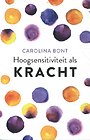 Hoogsensitiviteit als kracht