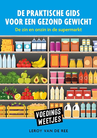 Voedingsweetjes - De praktische gids voor een gezond gewicht