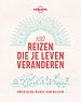 Lonely Planet 100 reizen die je leven veranderen