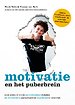 Motivatie en het puberbrein Motivatie en het puberbrein