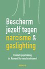 Bescherm jezelf tegen narcisme en gaslighting Bescherm jezelf tegen narcisme en gaslighting