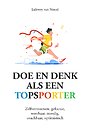 Doe en denk als een topsporter Doe en denk als een topsporter