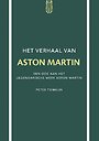 Het verhaal van Aston Martin Het verhaal van Aston Martin